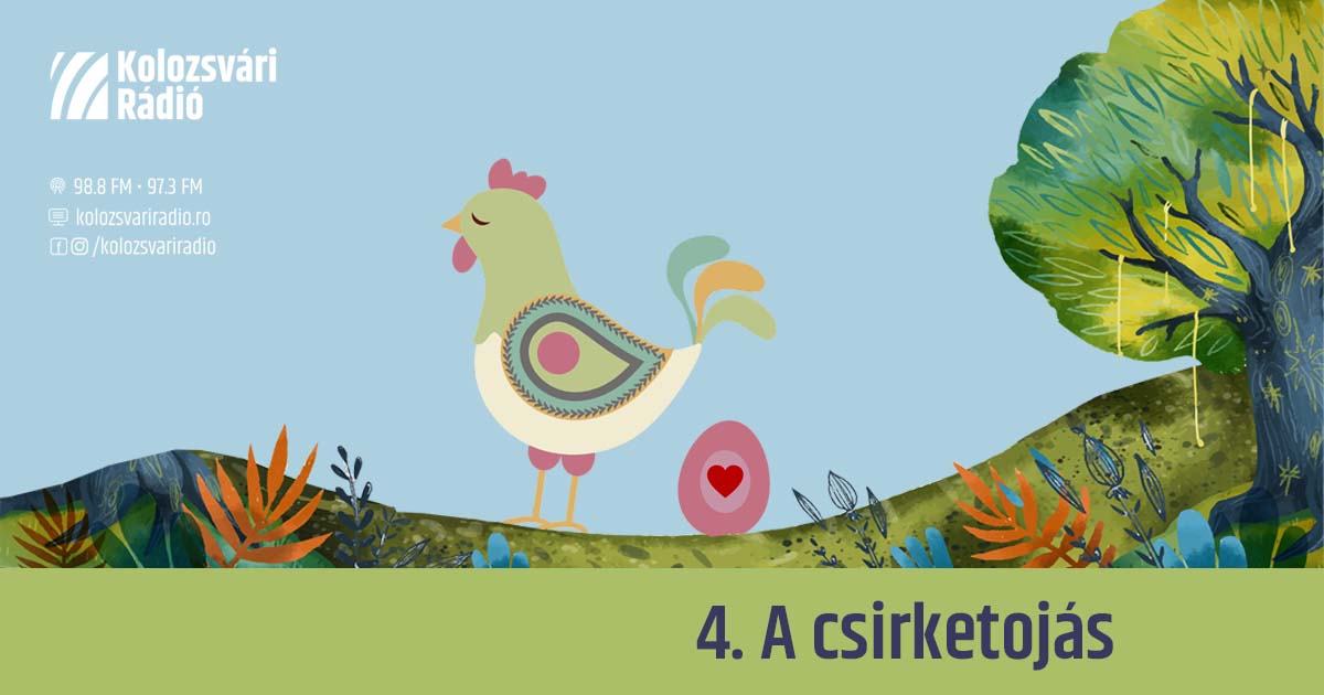 Mese #4: A csirketojás