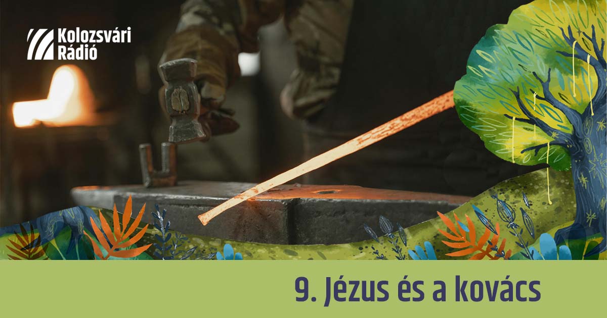 Mese #9: Jézus és a kovács