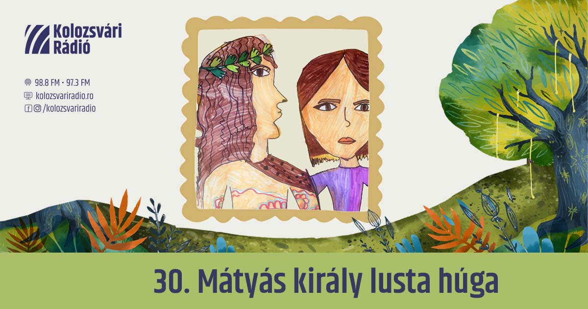 Mese #30: Mátyás király lusta húga