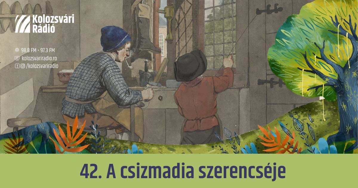 Mese #42: A csizmadia szerencséje