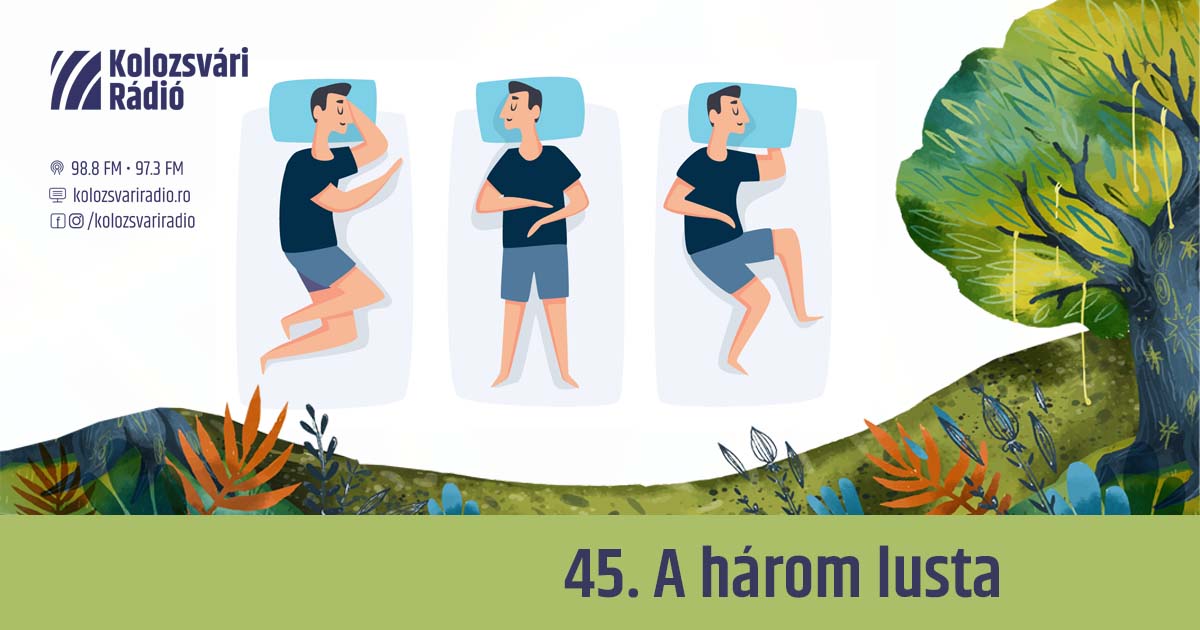 Mese #45: A három lusta