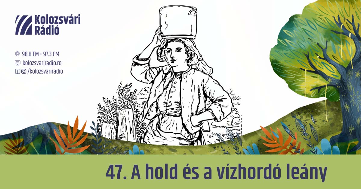 Mese #47: A hold és a vízhordó leány