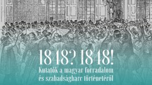 Újabb kutatások a magyar forradalom és szabadságharc történetéről